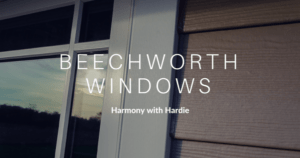 6 Top Benefits of a Beechworth Window