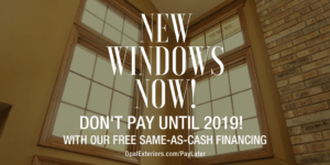 New Windows Now – Pay Later!